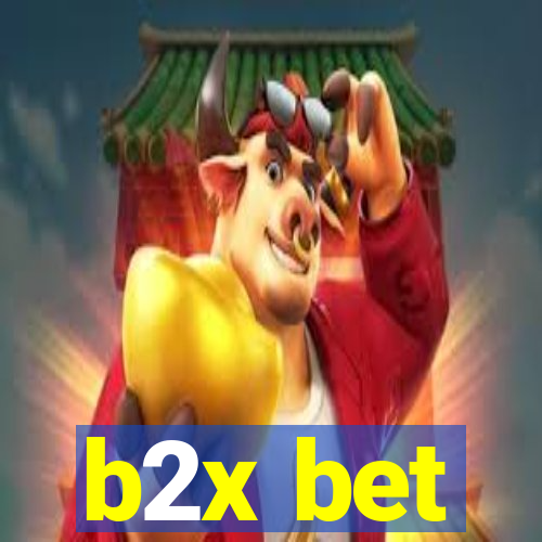 b2x bet